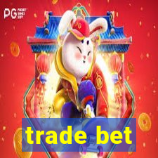 trade bet